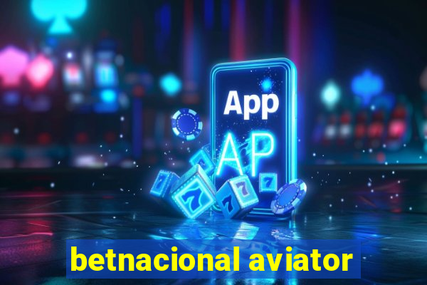 betnacional aviator